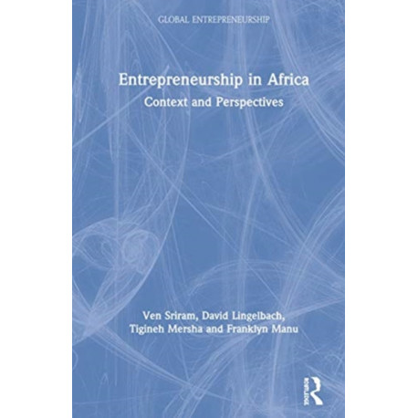 Entrepreneurship in Africa: Context and Perspectives