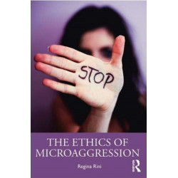 The Ethics of Microaggression