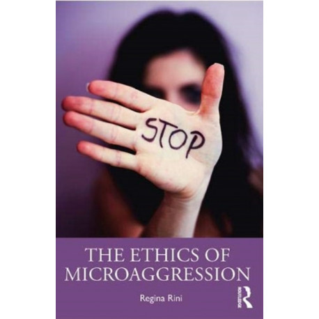 The Ethics of Microaggression