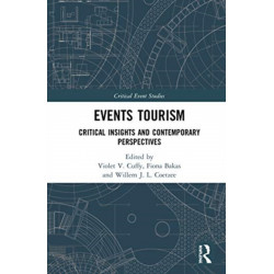 Events Tourism: Critical Insights and Contemporary Perspectives