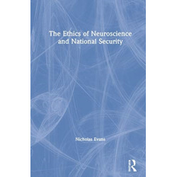The Ethics of Neuroscience and National Security