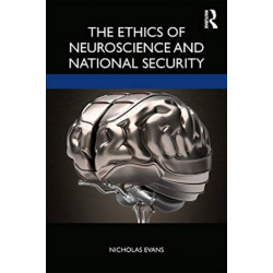 The Ethics of Neuroscience and National Security