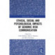 Ethical, Social and Psychological Impacts of Genomic Risk Communication