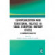 Europeanization and Territorial Politics in Small European Unitary States: A Comparative Analysis