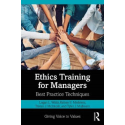 Ethics Training for Managers: Best Practices and Techniques