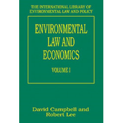 Environmental Law and Economics, Volumes I and II: Volume I: Private Law and Property Rights- Volume II: Pollution, Property and Public Law