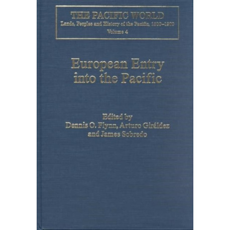 European Entry into the Pacific: Spain and the Acapulco-Manila Galleons
