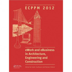 eWork and eBusiness in Architecture, Engineering and Construction: ECPPM 2012