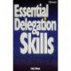 Essential Delegation Skills