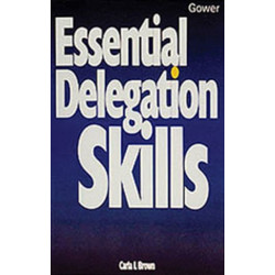 Essential Delegation Skills