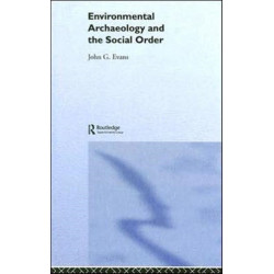 Environmental Archaeology and the Social Order