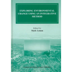 Exploring Environmental Change Using an Integrative Method