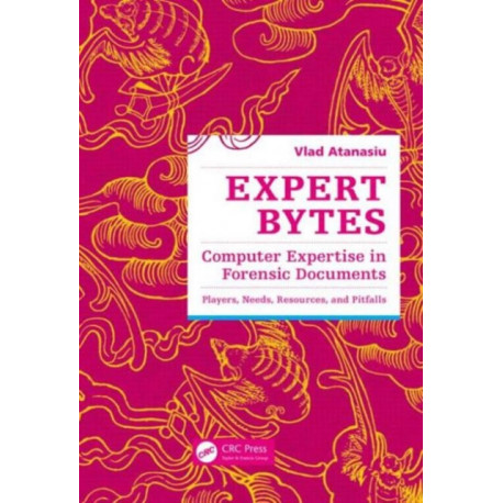 Expert Bytes: Computer Expertise in Forensic Documents - Players, Needs, Resources and Pitfalls