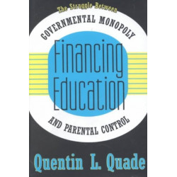 Financing Education: The Struggle between Governmental Monopoly and Parental Control