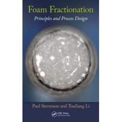 Foam Fractionation: Principles and Process Design
