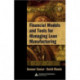 Financial Models and Tools for Managing Lean Manufacturing
