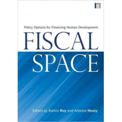 Fiscal Space: Policy Options for Financing Human Development