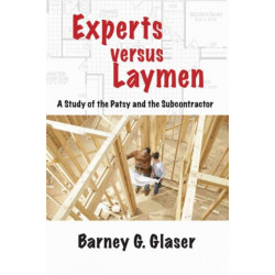 Experts Versus Laymen: A Study of the Patsy and the Subcontractor