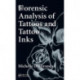 Forensic Analysis of Tattoos and Tattoo Inks