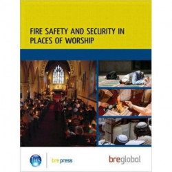Fire Safety and Security in Places of Worship: (BR 499)