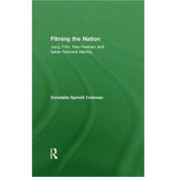 Filming the Nation: Jung, Film, Neo-Realism and Italian National Identity