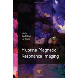 Fluorine Magnetic Resonance Imaging