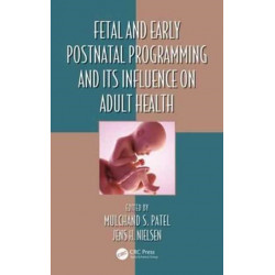 Fetal and Early Postnatal Programming and its Influence on Adult Health
