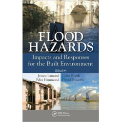 Flood Hazards: Impacts and Responses for the Built Environment