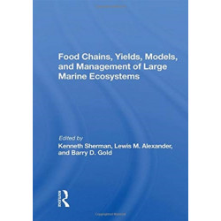 Food Chains, Yields, Models, And Management Of Large Marine Ecosoystems