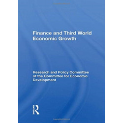 Finance And Third World Economic Growth: A Statement by the Research and Policy Committee of the Committee for Economic Development