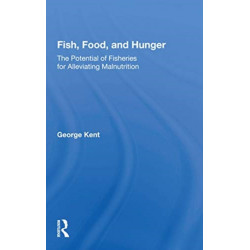 Fish, Food, And Hunger: The Potential Of Fisheries For Alleviating Malnutrition