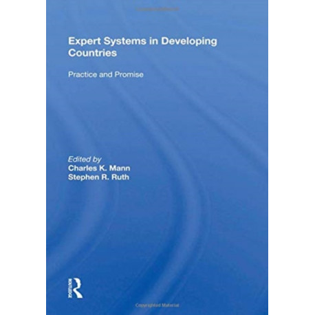 Expert Systems In Developing Countries: Practice And Promise