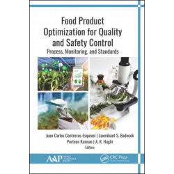 Food Product Optimization for Quality and Safety Control: Process, Monitoring, and Standards