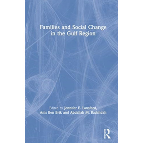 Families and Social Change in the Gulf Region