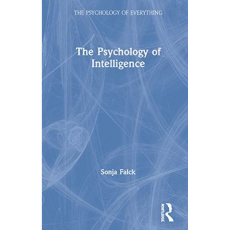 The Psychology of Intelligence