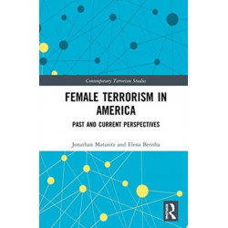 Female Terrorism in America: Past and Current Perspectives