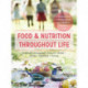 Food and Nutrition Throughout Life: A comprehensive overview of food and nutrition in all stages of life