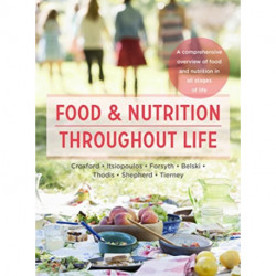 Food and Nutrition Throughout Life: A comprehensive overview of food and nutrition in all stages of life
