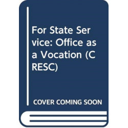 For Public Service: State, Office and Ethics