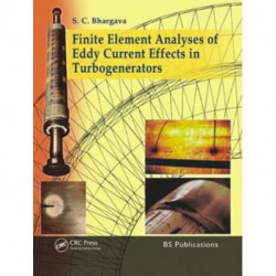 Finite Element Analyses of Eddy Current Effects in Turbogenerators