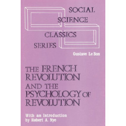 The French Revolution and the Psychology of Revolution