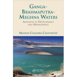 Ganga-Brahmaputra-Meghna Waters: Advances in Development and Management