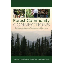 Forest Community Connections: Implications for Research, Management, and Governance
