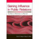 Gaining Influence in Public Relations: The Role of Resistance in Practice