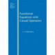 Functional Equations with Causal Operators