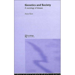 Genetics and Society: A Sociology of Disease