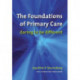 The Foundations of Primary Care: v. 1, Satisfaction or Resentment?