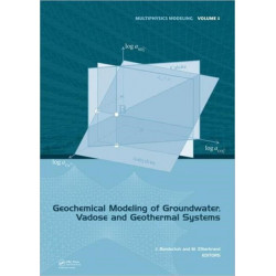 Geochemical Modeling of Groundwater, Vadose and Geothermal Systems