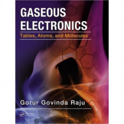 Gaseous Electronics: Tables, Atoms, and Molecules