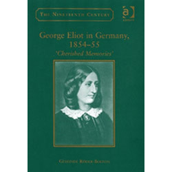 George Eliot in Germany, 1854–55: 'Cherished Memories'
